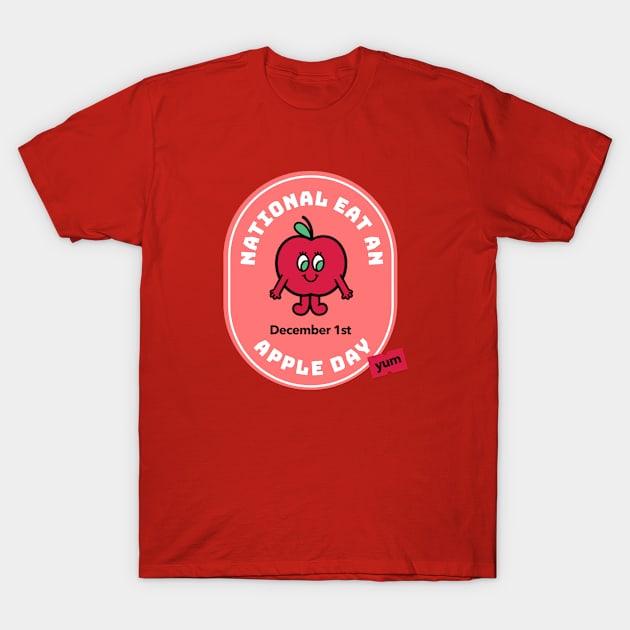 National Eat an Apple Day T-Shirt by Unique Treats Designs